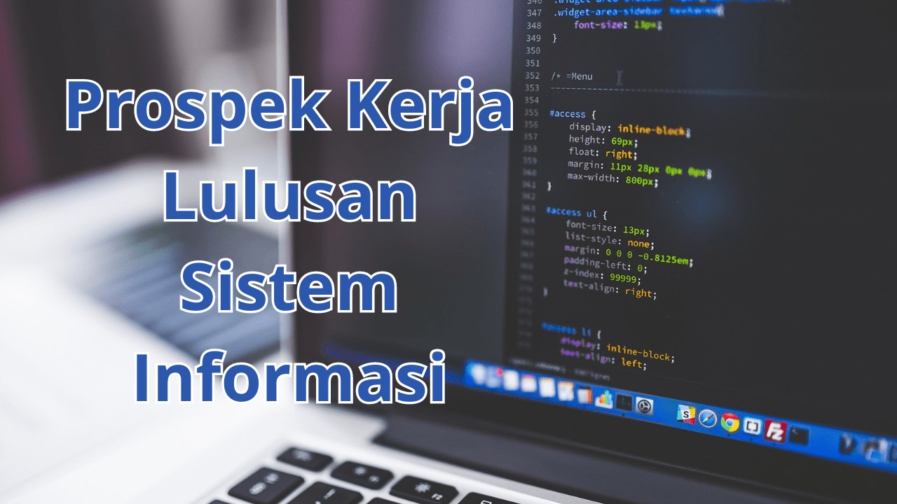 Prospek Kerja Lulusan Sistem Informasi Beserta Penjelasannya